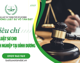 Cách chọn luật sư cho doanh nghiệp tại Bình Dương - 5 tiêu chí quan trọng