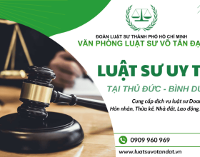 Luật sư uy tín Thủ Đức - Văn phòng luật sư Võ Tấn Đạt