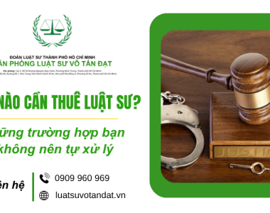 Khi nào cần thuê luật sư? Những trường hợp bạn không nên tự xử lý